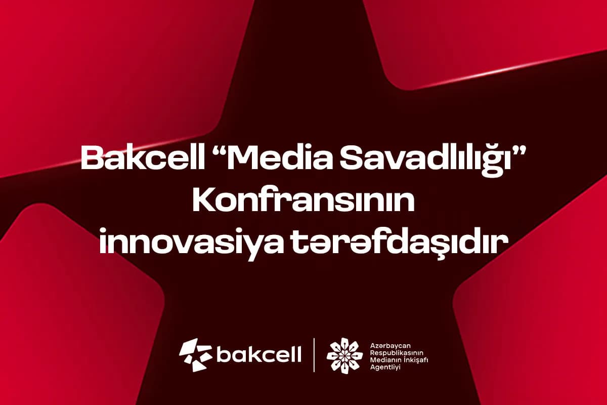 Bakcell media savadlılığı konfransına dəstək oldu: məqsəd nədir?