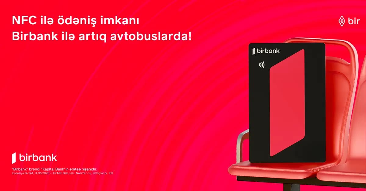 Bakı avtobuslarında NFC ödənişləri başladı: Birbank yeniliyi